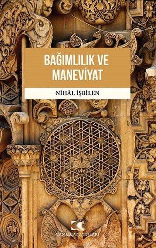Bağımlılık ve Maneviyat - Çamlıca Yayınları - Image 1