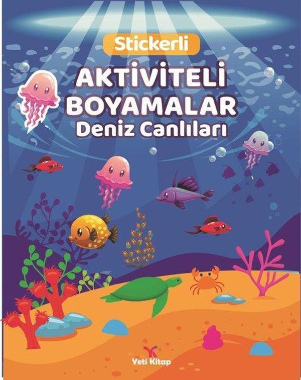 Deniz Canlıları Stickerli Aktiviteli Boyamalar - Yeti Kitap - Image 1