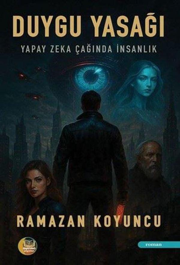 Duygu Yasağı - Yapay Zeka Çağında İnsanlık - Aysima Yayınları - Image 1