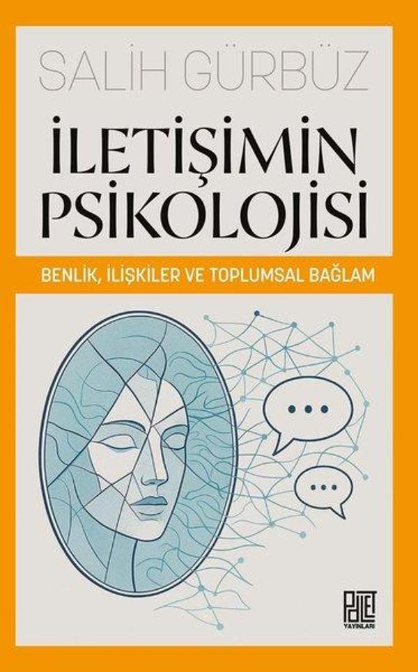 İletişimin Psikolojisi - Benlik İlişkiler ve Toplumsal Bağlam - Palet Yayınları - Image 1
