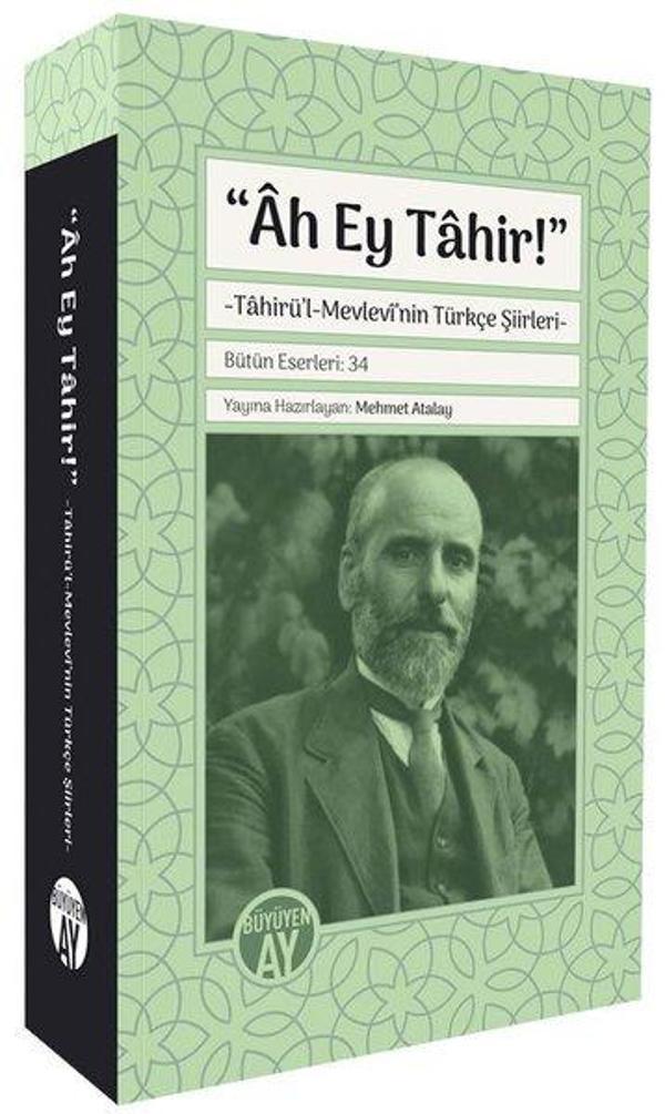 Ah Ey Tahir - Tahirü'l - Mevlevi'nin Türkçe Şiirleri - Büyüyenay Yayınları - Image 1