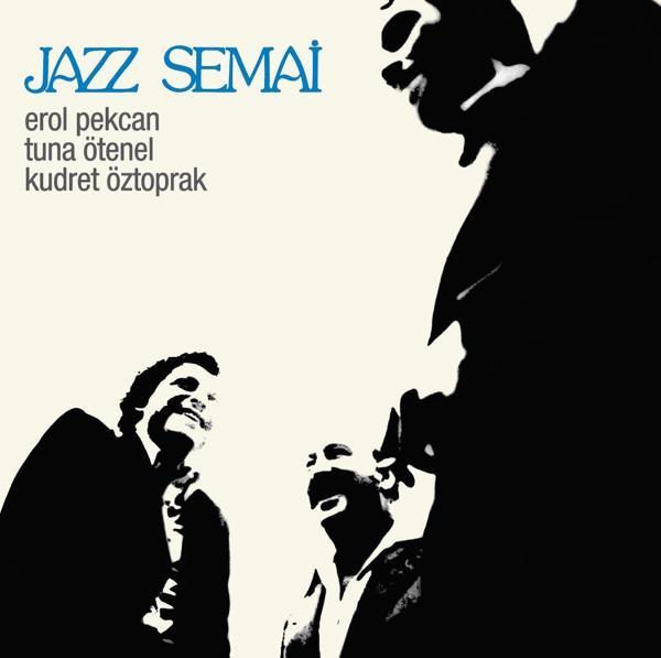 Erol Pekcan / Tuna Ötenel / Kudret Öztoprak - Jazz Semai (Plak) - Image 1