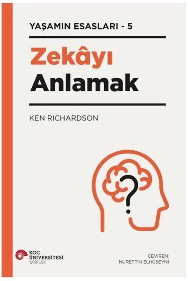 Zekayı Anlamak - Yaşamın Esasları 5 - Koç Üniversitesi Yayınları - Image 1