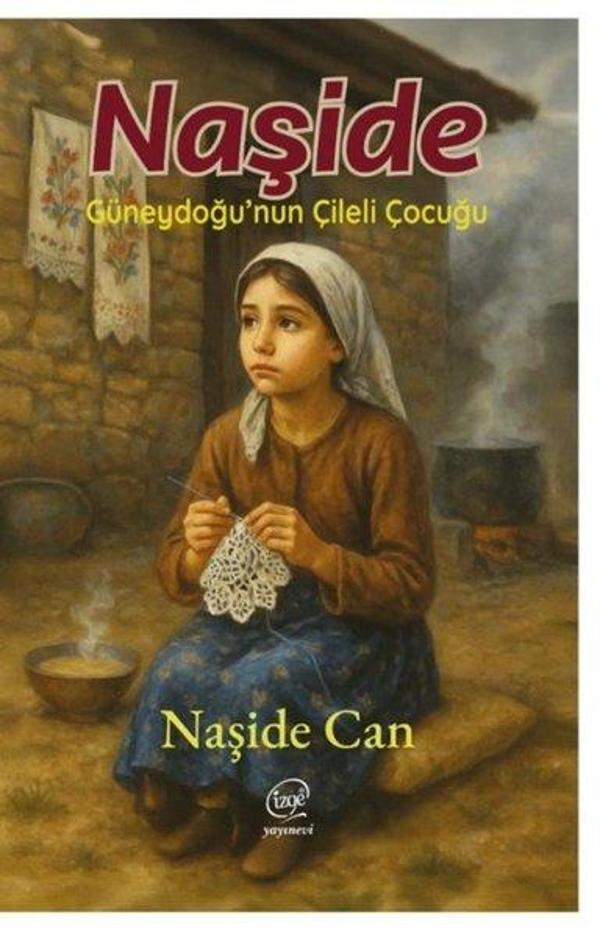 Naşide - Güneydoğu'nun Çileli Çocuğu - Çizge Yayıncılık - Image 1