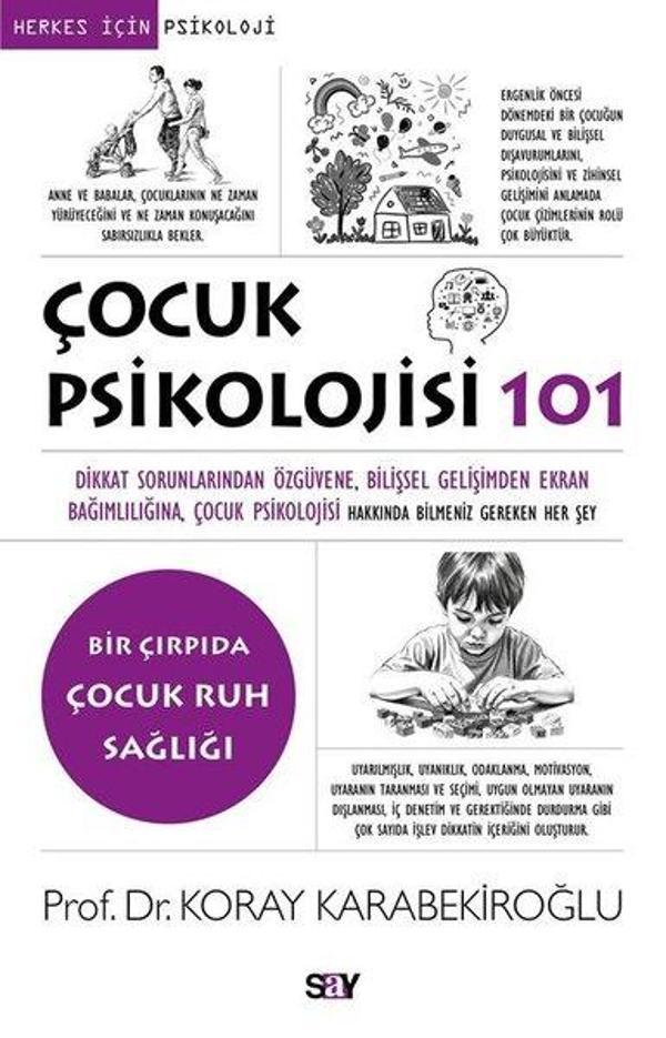 Çocuk Psikolojisi 101 - Herkes İçin Psikoloji - Bir Çırpıda Çocuk Ruh Sağlığı - Say Yayınları - Image 1