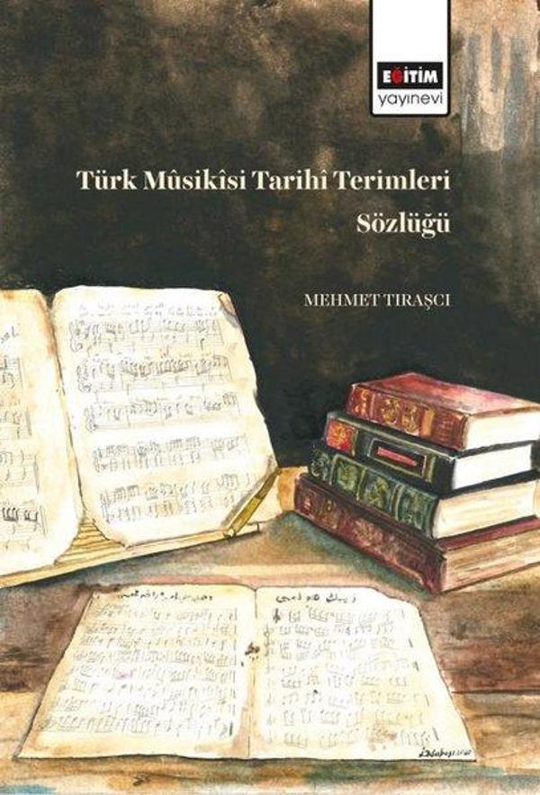 Türk Musikisi Tarihi Terimleri Sözlüğü - Eğitim Yayınevi - Image 1