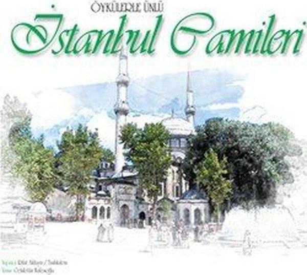Öykülerle Ünlü İstanbul Camileri - Vtt Yayıncılık - Image 1