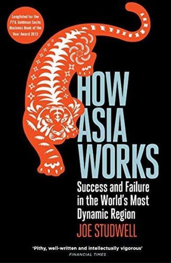 How Asia Works: Success and Failure in the World's Most Dynamic Region - Profile Books - Image 1