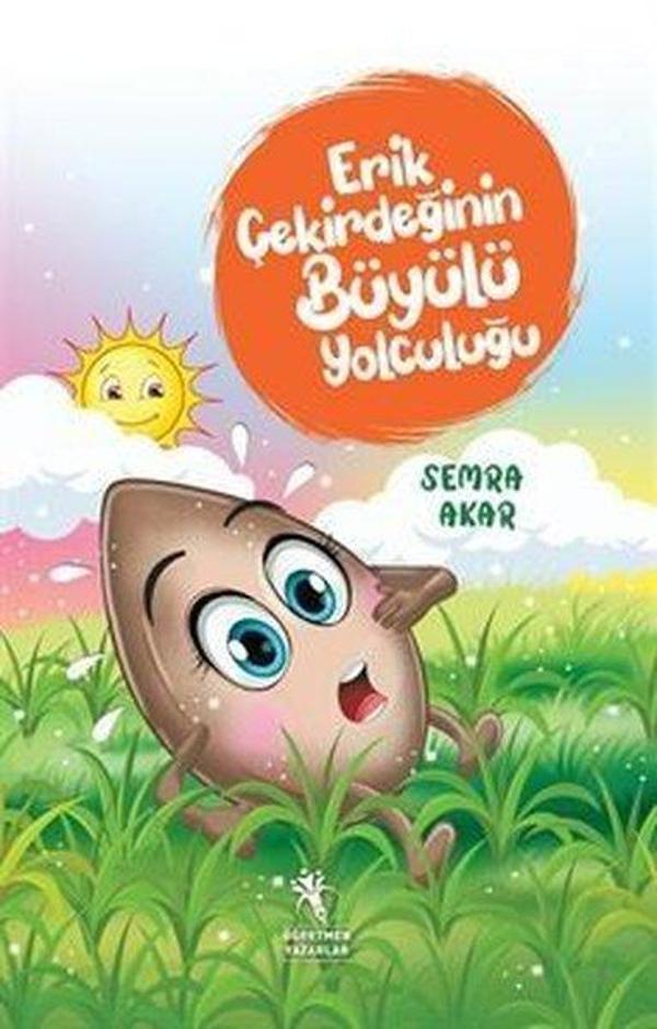 Erik Çekirdeğinin Büyülü Yolculuğu - Öğretmen Yazarlar Yayınları - Image 1