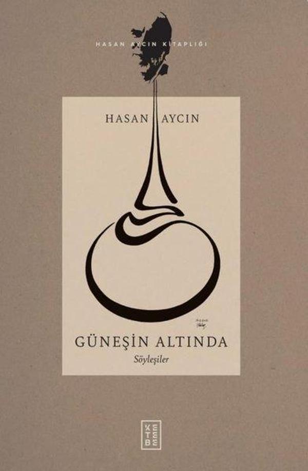 Güneşin Altında - Söyleşiler - Ketebe - Image 1