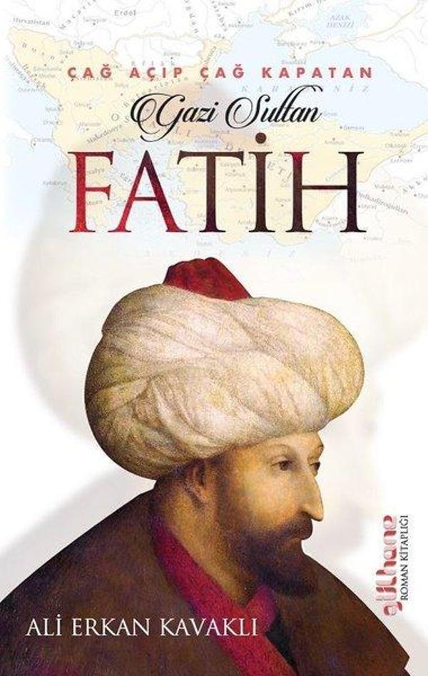 Çağ Açıp Çağ Kapatan Gazi Sultan Fatih - Gülhane - Image 1
