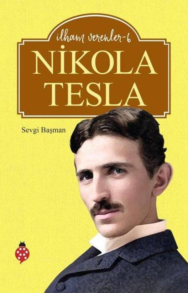 Nikola Tesla - İlham Verenler 6 - Uğurböceği - Image 1