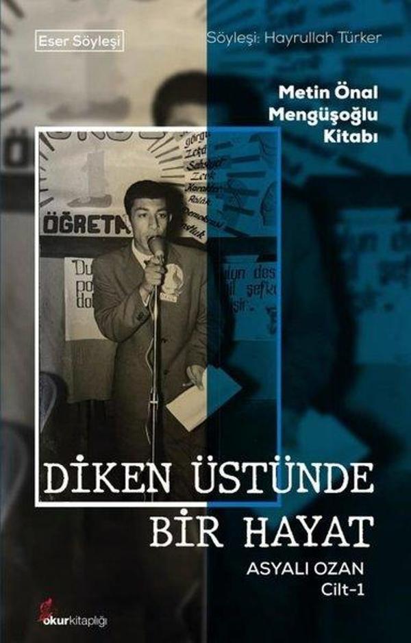 Diken Üstünde Bir Hayat - Asyalı Ozan Cilt 1 - Metin Önal Mengüşoğlu Kitabı - Okur Kitaplığı - Image 1
