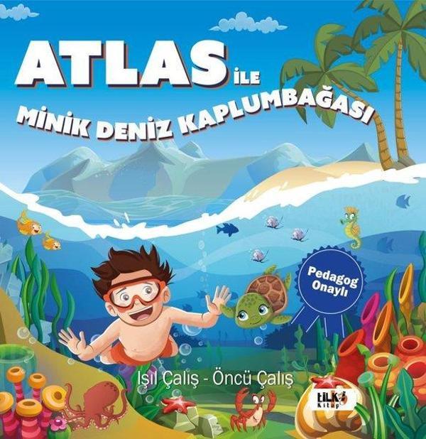 Atlas İle Minik Deniz Kaplumbağası - Pedagog Onaylı - Tilki Kitap - Image 1