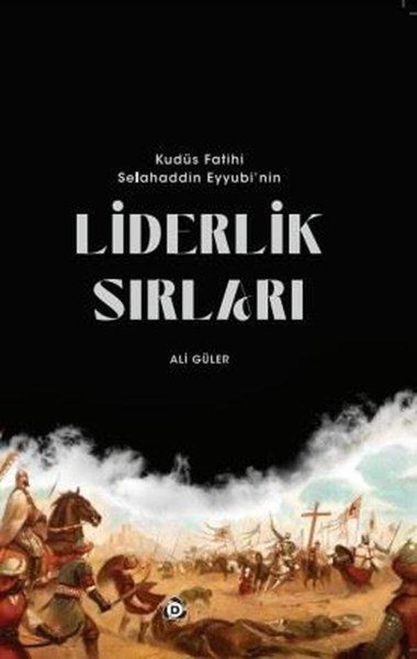 Kudüs Fatihi Selahaddin Eyyübi'nin Liderlik Sırları - Düşün Yayınları - Image 1
