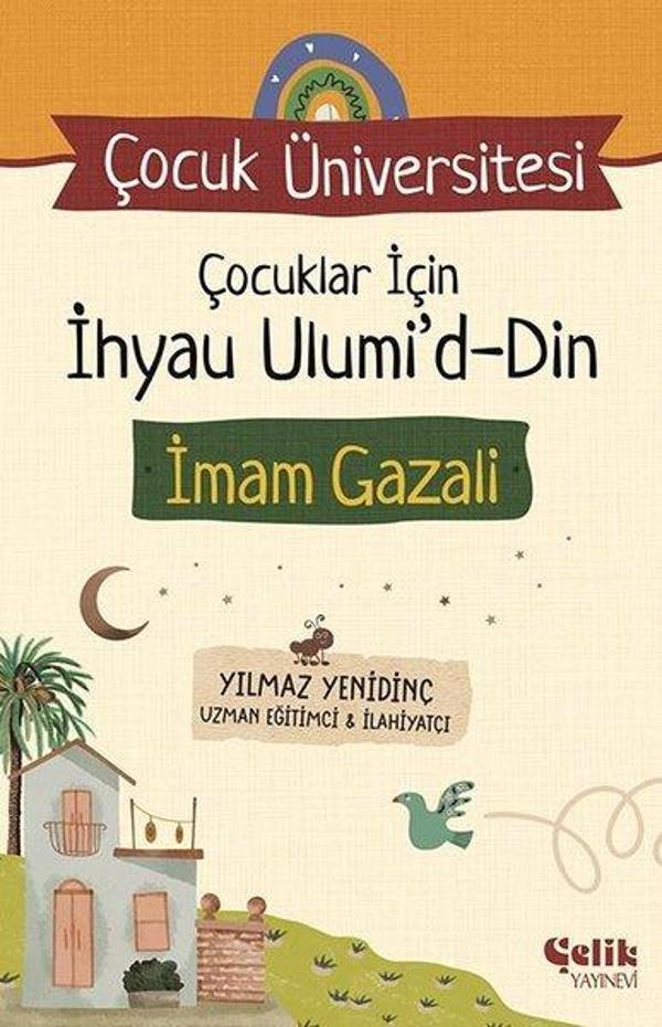 Çocuklar İçin İhyau Ulumi'd-Din - İmam Gazali - Çocuk Üniversitesi - Çelik Yayınevi - Image 1