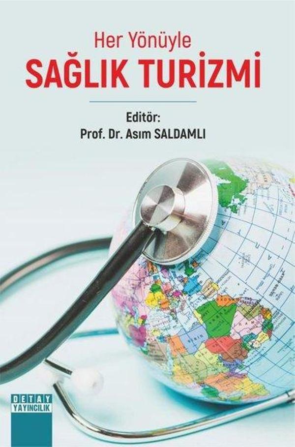 Her Yönüyle Sağlık Turizmi - Detay Yayıncılık - Image 1