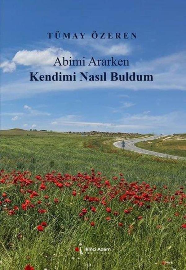 Abimi Ararken Kendimi Nasıl Buldum - İkinci Adam Yayınları - Image 1