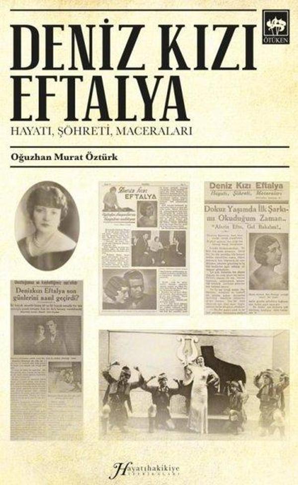 Deniz Kızı Eftalya - Hayatı, Şöhreti, Maceraları - Hayatıhakikiye Tefrikaları - Ötüken Neşriyat - Image 1