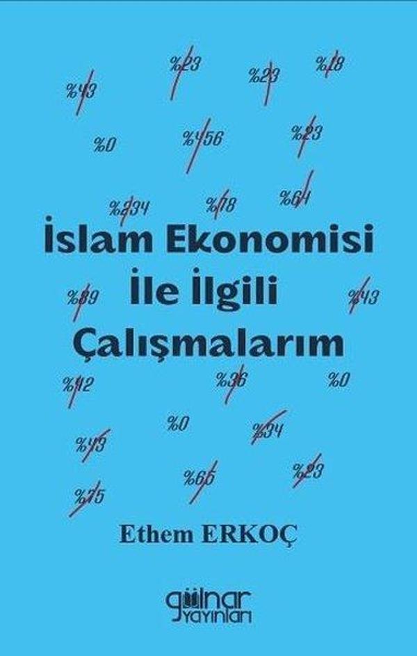 İslam Ekonomisi İle İlgili Çalışmalarım - Gülnar Yayınları - Image 1