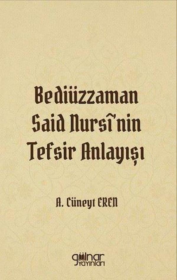 Bediüzzaman Said Nursi'nin Tefsir Anlayışı - Gülnar Yayınları - Image 1