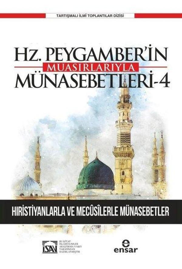 Günümüze Yansımalarıyla Hz. Peygamber'in Muasırlarıyla Münasebetleri 4 - Hıristiyanlarla ve Mecusile - Ensar Neşriyat - Image 1
