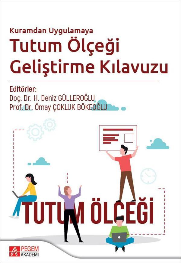 Kuramdan Uygulamaya Tutum Ölçeği Geliştirme Kılavuzu - Pegem Akademi Yayıncılık - Image 1