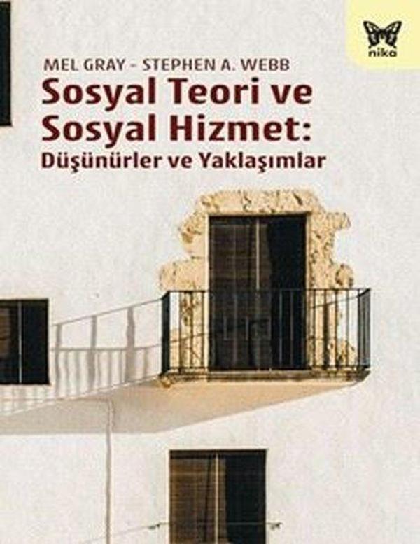 Sosyal Teori ve Sosyal Hizmet: Düşünürler ve Yaklaşımlar - Nika Yayınevi - Image 1