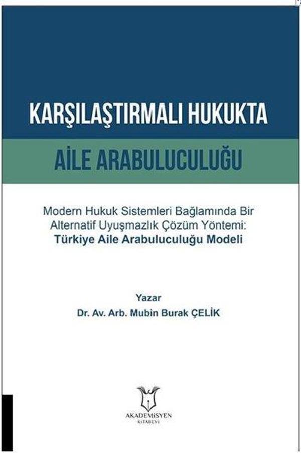 Karşılaştırmalı Hukukta Aile Arabuluculuğu - Akademisyen Kitabevi - Image 1