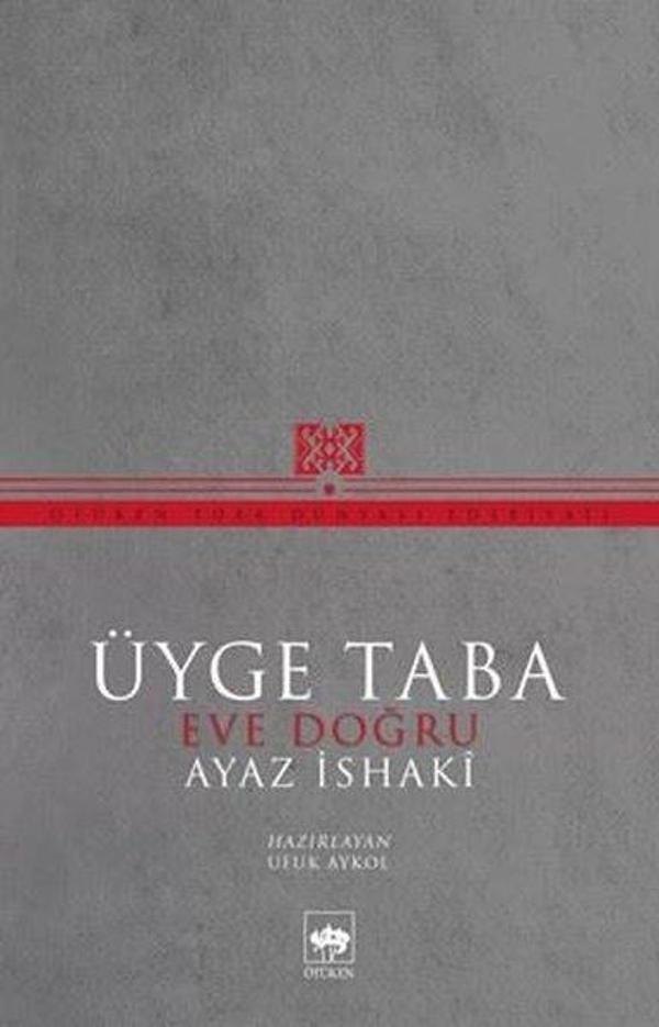 Üyge Taba-Eve Doğru - Ötüken Neşriyat - Image 1