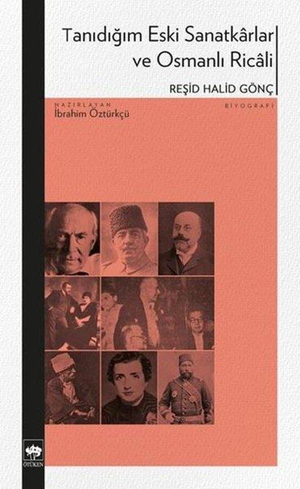 Tanıdığım Eski Sanatkarlar ve Osmanlı Ricali - Ötüken Neşriyat - Image 1