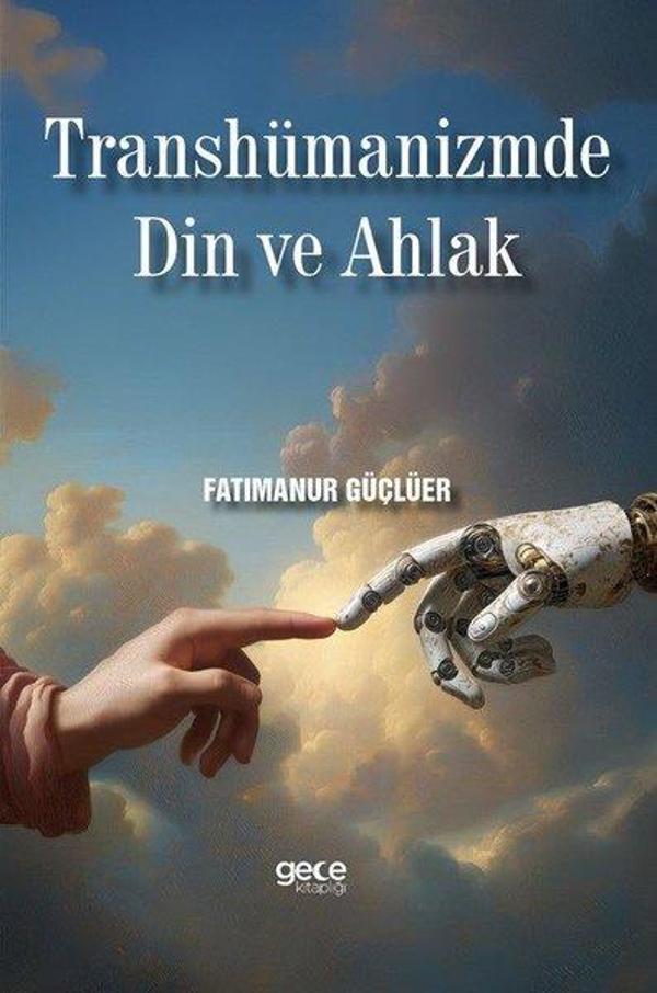 Transhümanizmde Din ve Ahlak - Gece Kitaplığı - Image 1