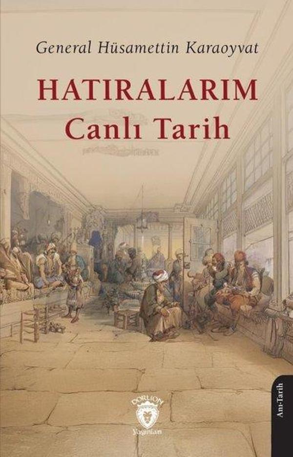 Hatıralarım Canlı Tarih - Dorlion Yayınevi - Image 1