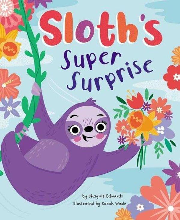 Picture Books - Sloth Super Surprise - Alligator Products Limited - Image 1