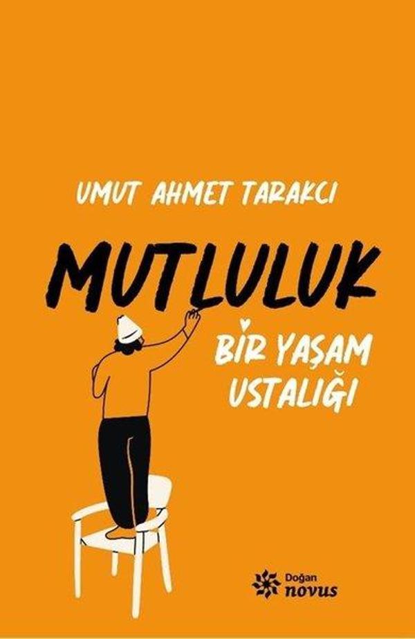 Mutluluk - Bir Yaşam Ustalığı - Doğan Novus - Image 1