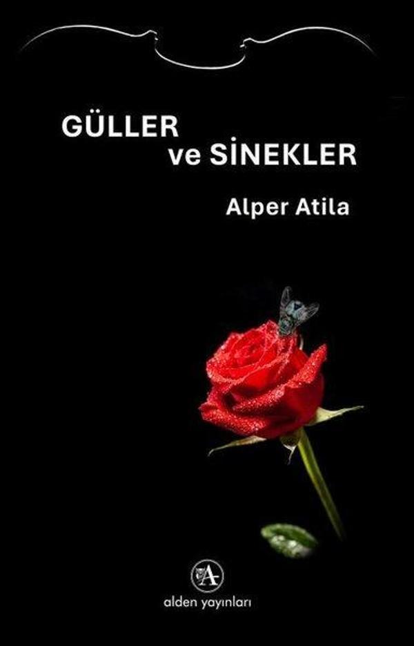 Güller ve Sinekler - Alden Yayınları - Image 1