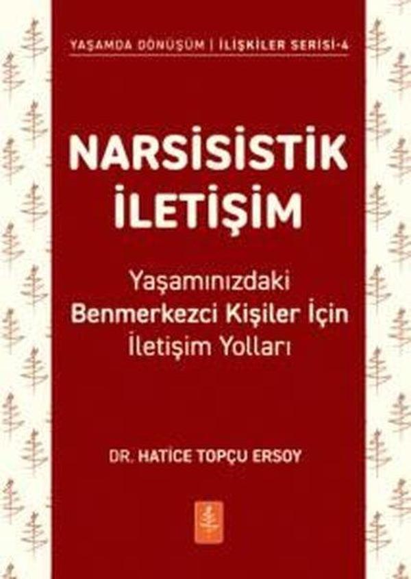 Narsisistik İletişim: Yaşamınızdaki Benmerkezci Kişiler İçin İletişim Yolları - Yaşamda Dönüşüm-İliş - Nobel Yaşam - Image 1