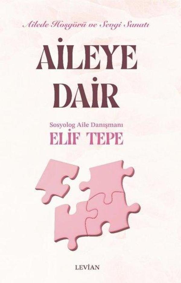 Aileye Dair - Ailede Hoşgörü ve Sevgi Sanatı - Levian Yayınevi - Image 1