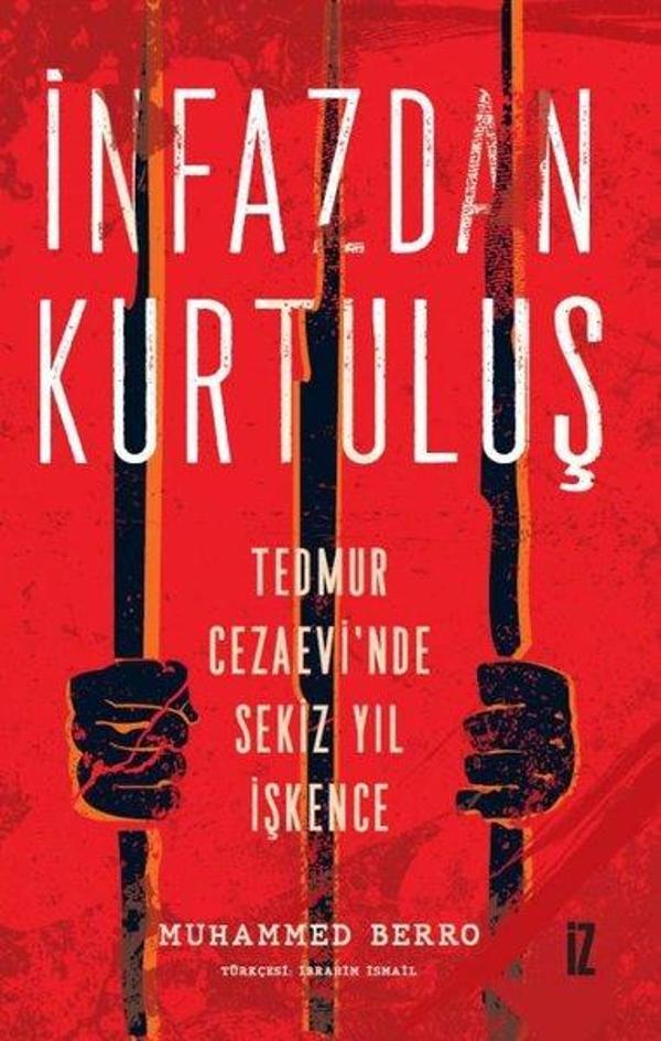 İnfazdan Kurtuluş - Tedmur Cezaevi'nde Sekiz Yıl İşkence - İz Yayıncılık - Image 1
