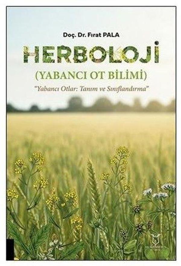 Herboloji (Yabancı Ot Bilimi) Yabancı Otlar: Tanım ve Sınıflandırma - Akademisyen Kitabevi - Image 1