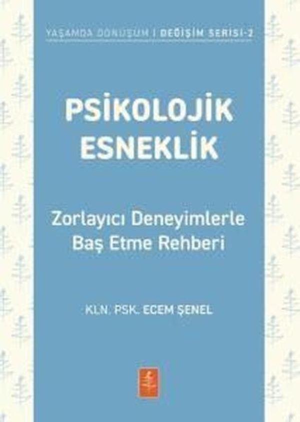 Psikolojik Esneklik - Zorlayıcı Deneyimlerle Baş Etme Rehberi - Nobel Yaşam - Image 1