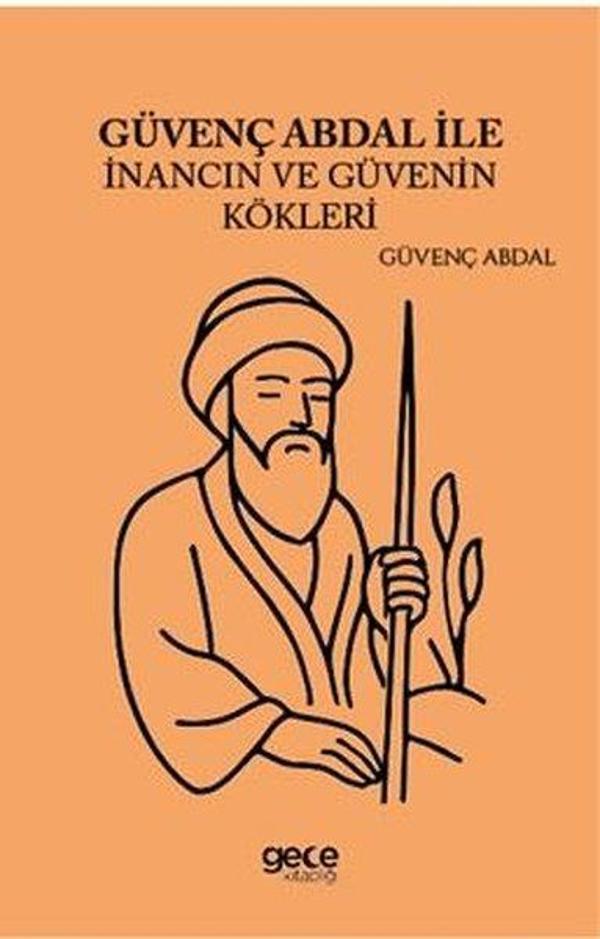 Güvenç Abdal İle İnancın ve Güvenin Kökleri - Gece Kitaplığı - Image 1