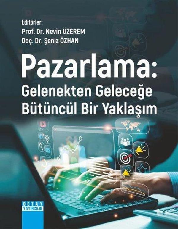Pazarlama: Gelenekten Bütüncül Bir Yaklaşım - Detay Yayıncılık - Image 1