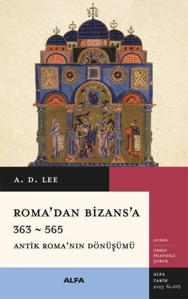 Roma'dan Bizans'a 363 - 565 Antik Roma'nın Dönüşümü - Alfa Yayıncılık - Image 1