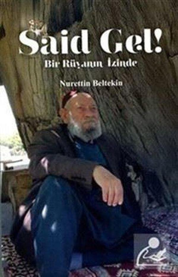 Said Gel! Bir Rüyanın İzinde - Fütuhat Yayınevi - Image 1