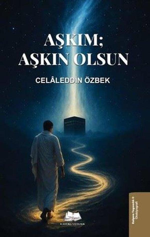 Aşkım: Aşkın Olsun - Kalyora Yayıncılık - Image 1