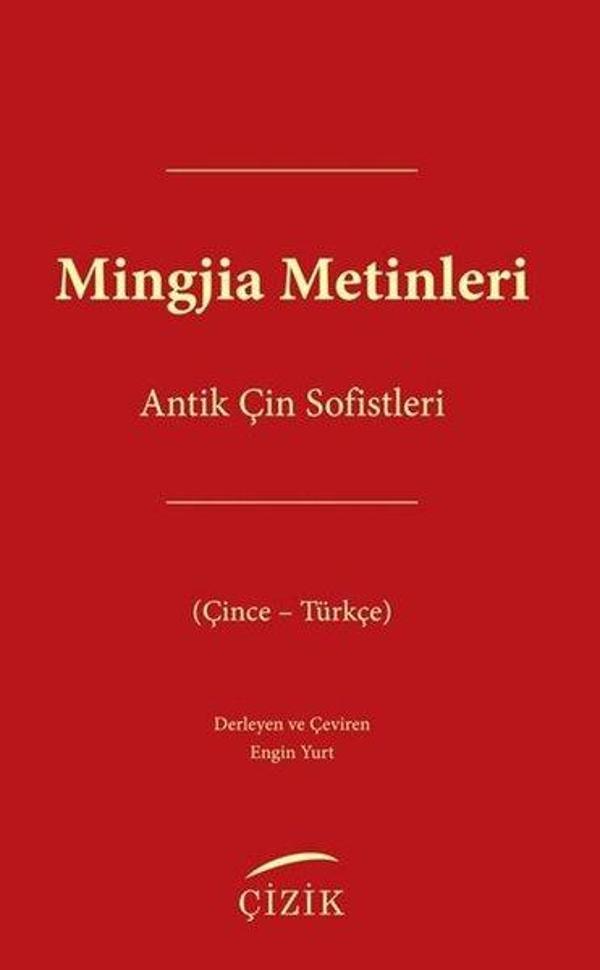 Mingjia Metinleri - Antik Çin Sofistleri (Çince - Türkçe) - Çizik Yayınları - Image 1