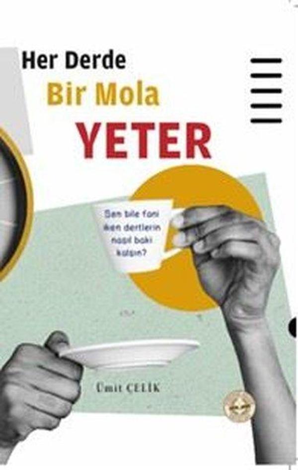 Her Derde Bir Mola Yeter - Evrensel Kültür Yayınları - Image 1