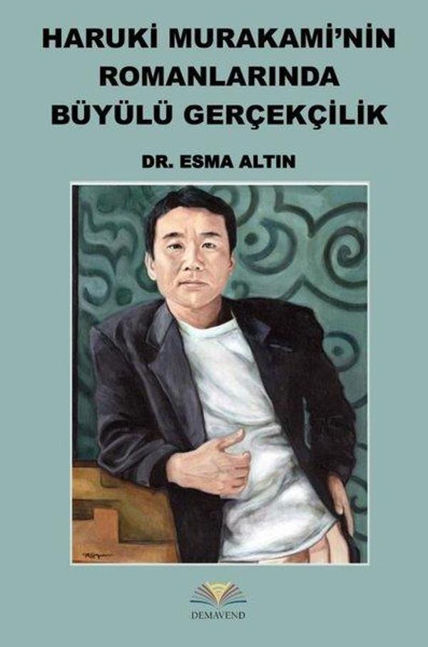 Haruki Murakami'nin Romanlarında Büyülü Gerçekçilik - Demavend - Image 1