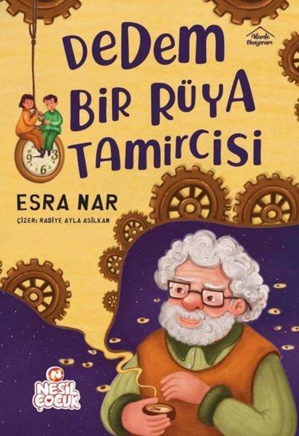 Dedem Bir Rüya Tamircisi - Nesil Çocuk Yayınları - Image 1